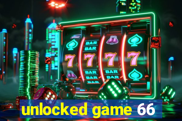 unlocked game 66